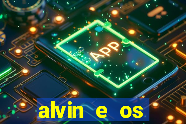 alvin e os esquilos 3 rede canais